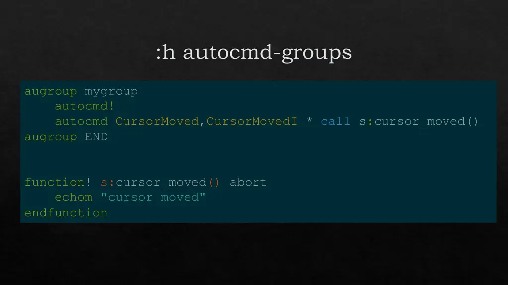 h autocmd groups 1