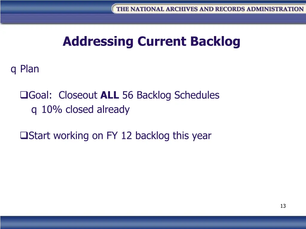 addressing current backlog