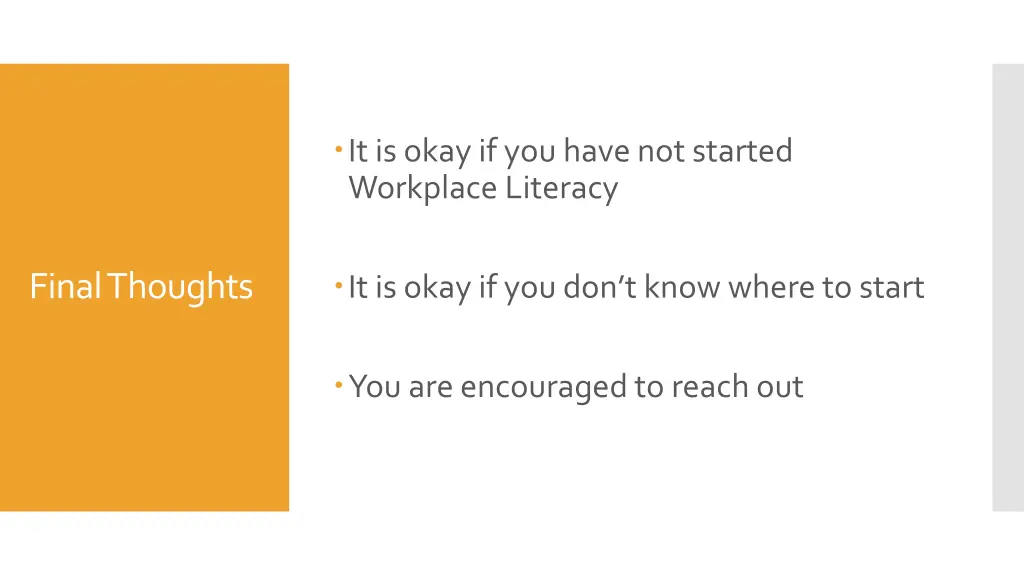 it is okay if you have not started workplace