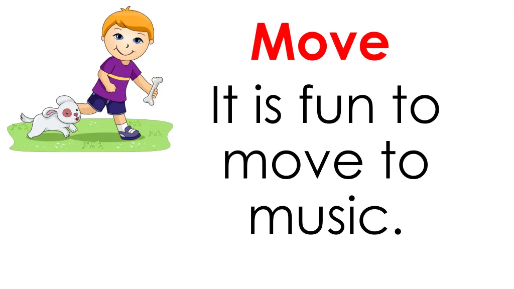 move it is fun to move to music