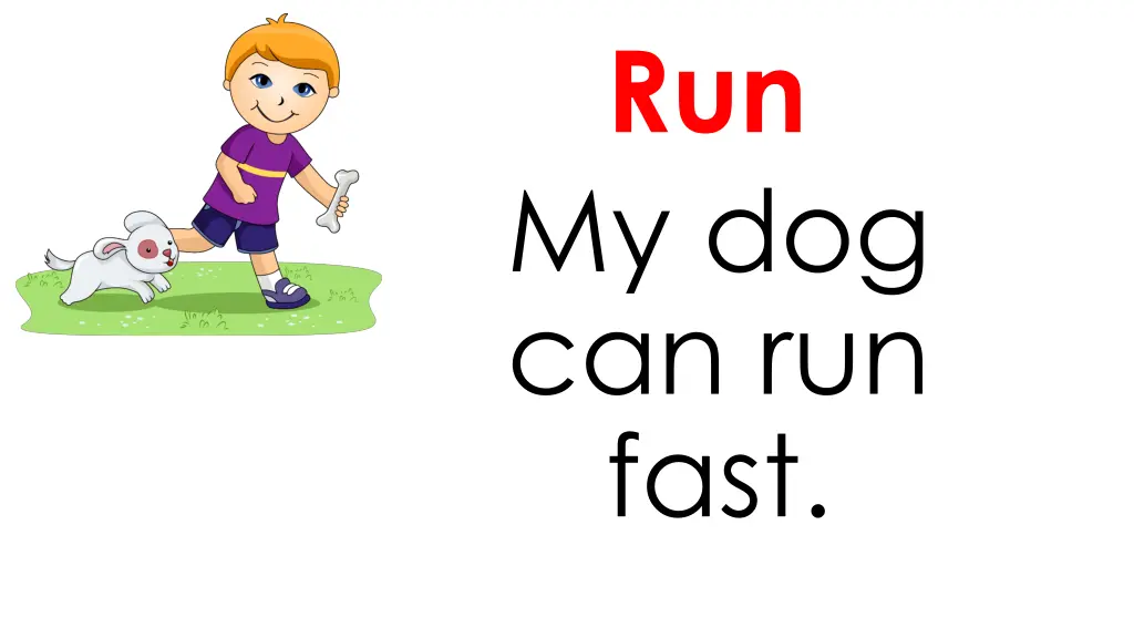 run my dog can run fast