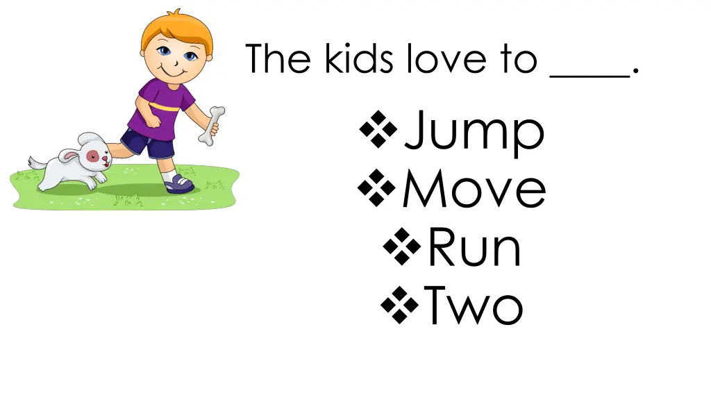 the kids love to jump move run two