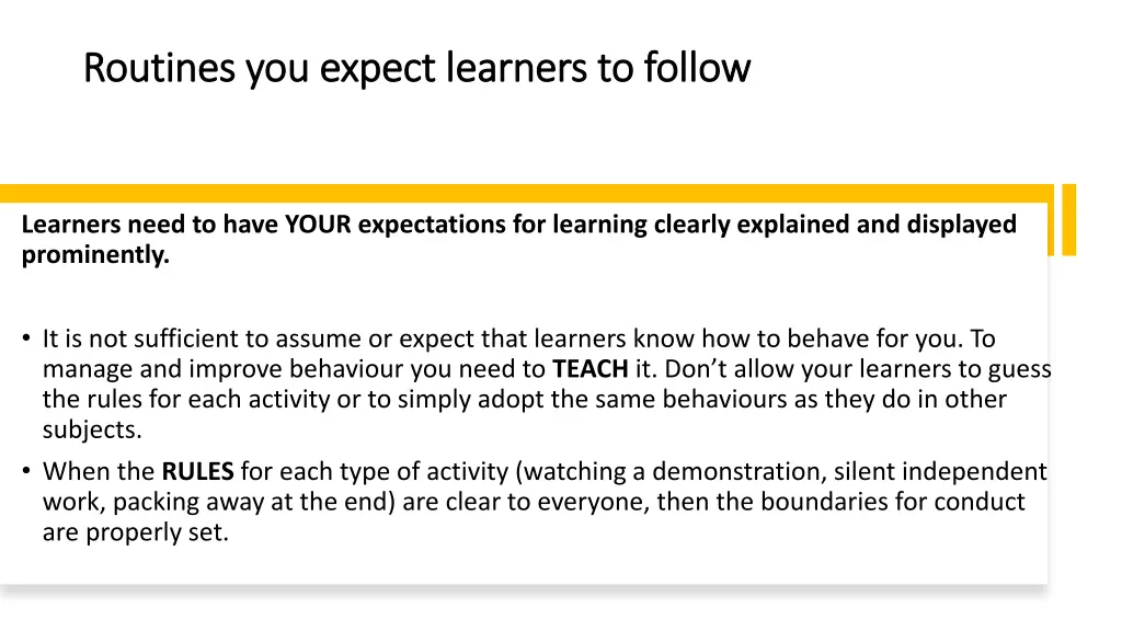 routines you expect learners to follow routines