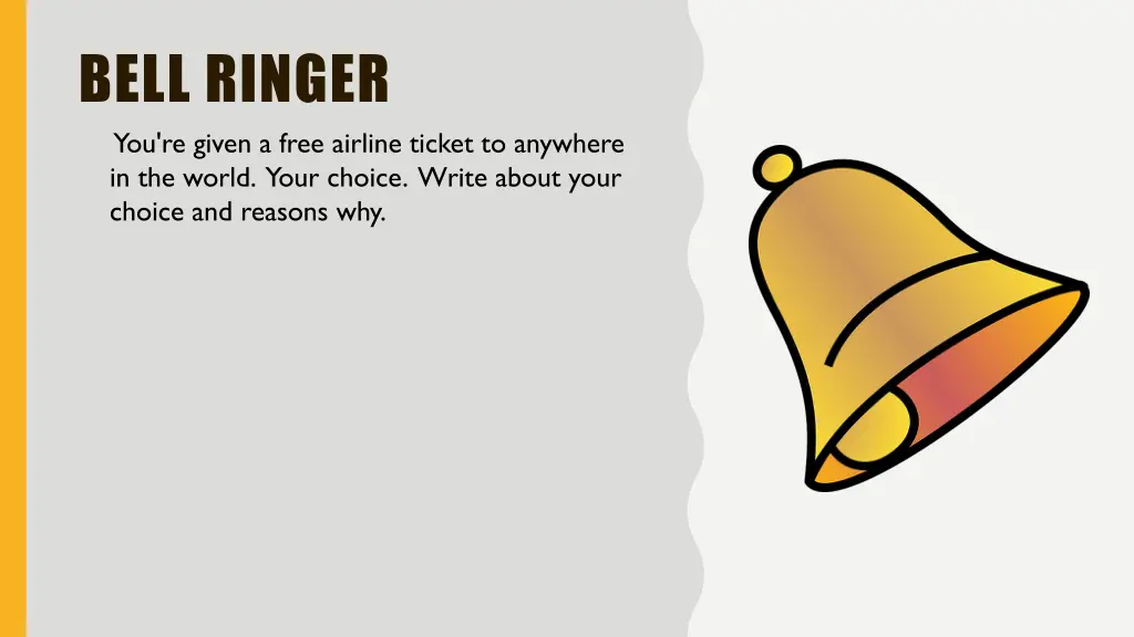 bell ringer you re given a free airline ticket