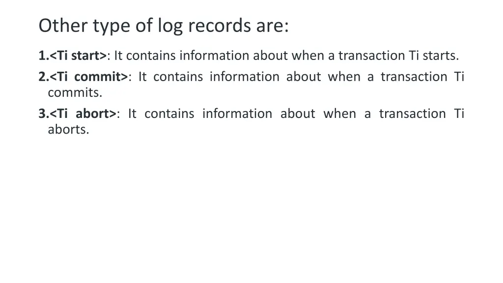 other type of log records are
