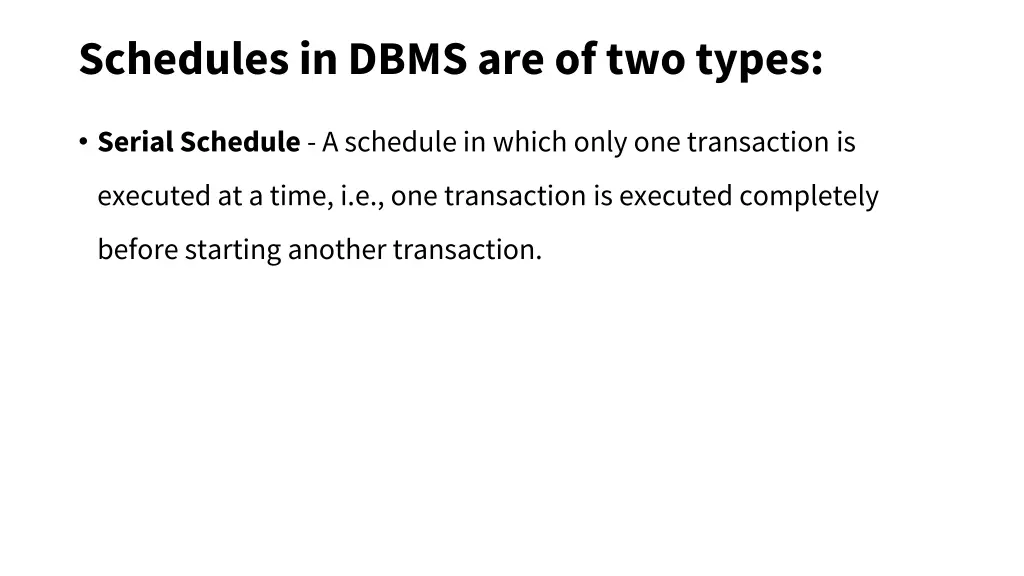 schedules in dbms are of two types