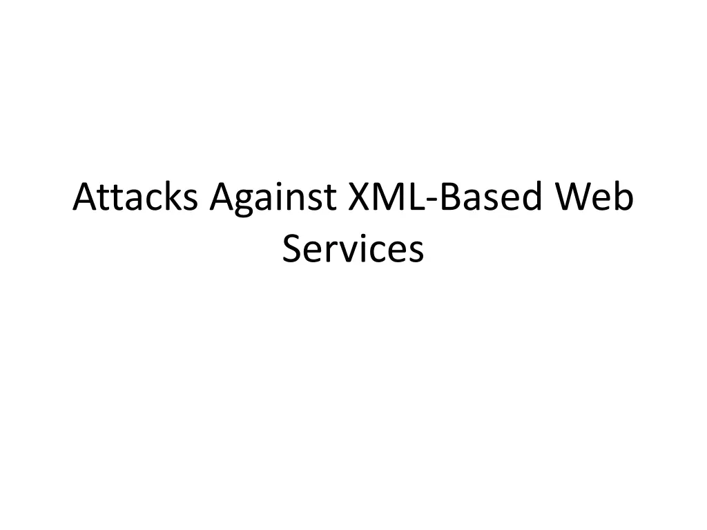 attacks against xml based web services