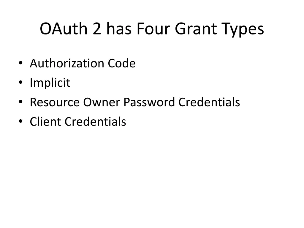 oauth 2 has four grant types