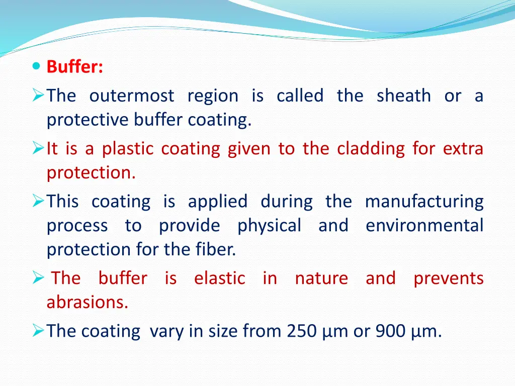 buffer the outermost region is called the sheath