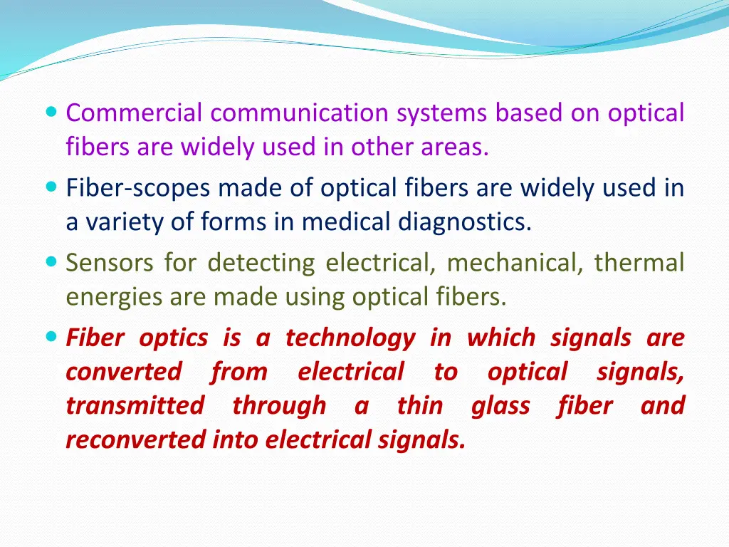 commercial communication systems based on optical