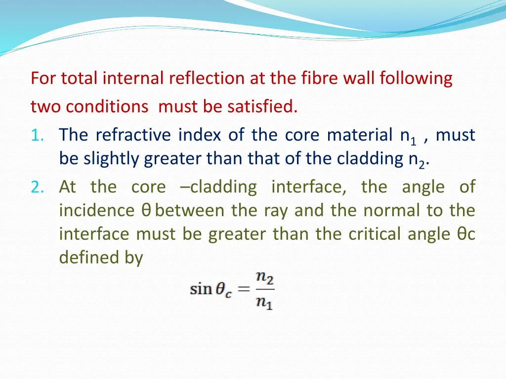 for total internal reflection at the fibre wall