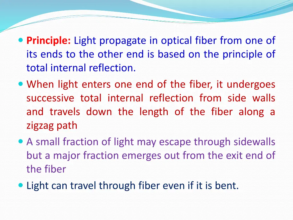 principle light propagate in optical fiber from