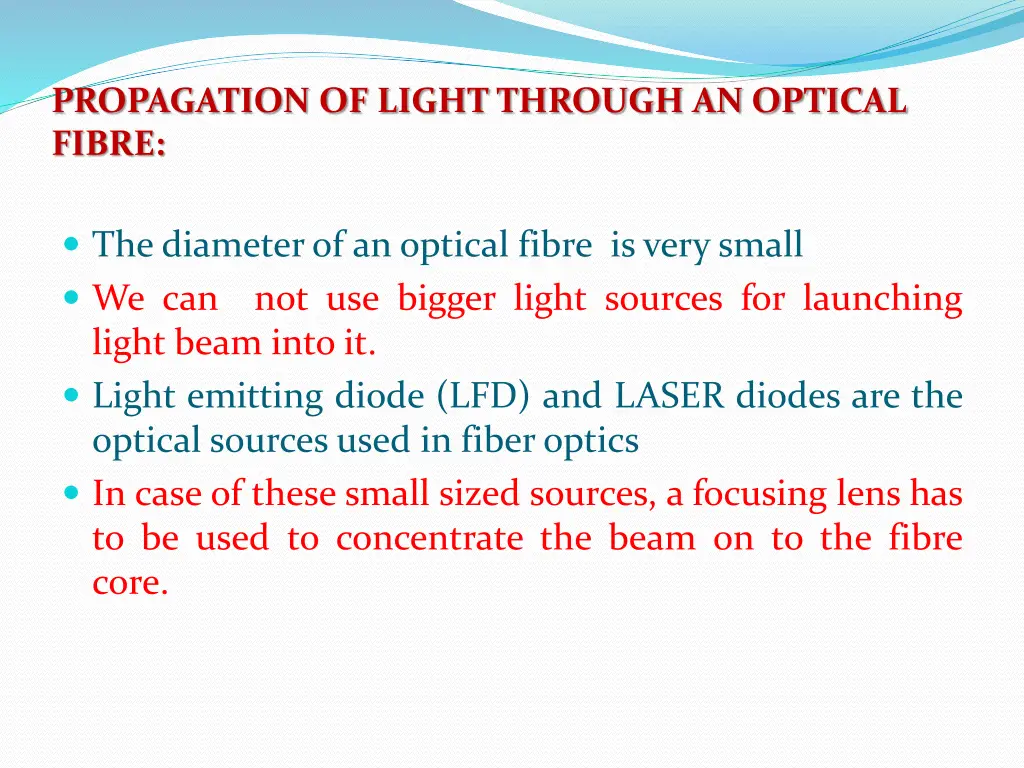 propagation of light through an optical fibre