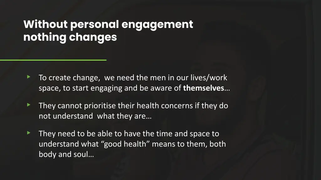 without personal engagement nothing changes