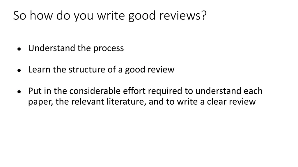 so how do you write good reviews