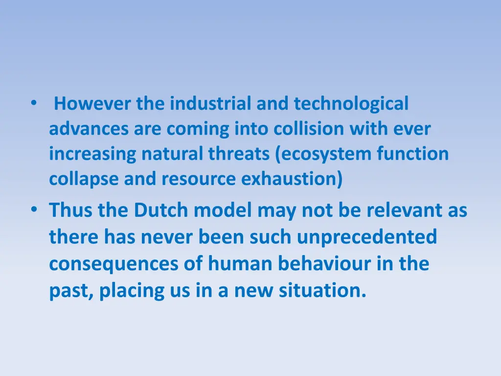 however the industrial and technological advances