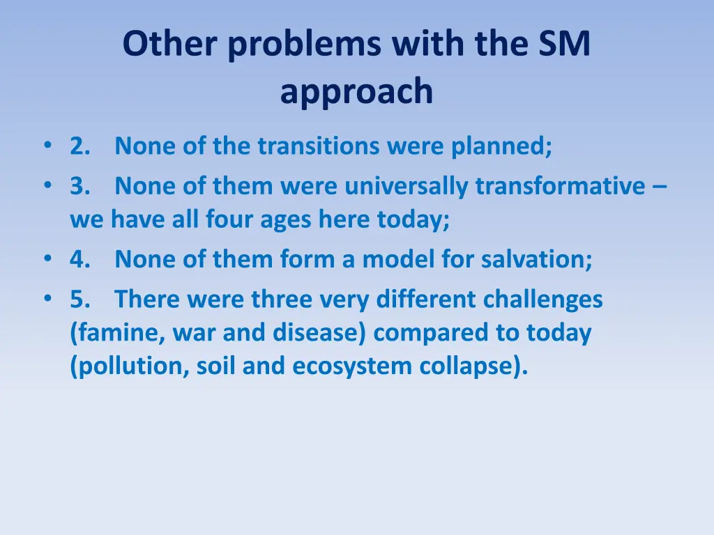 other problems with the sm approach