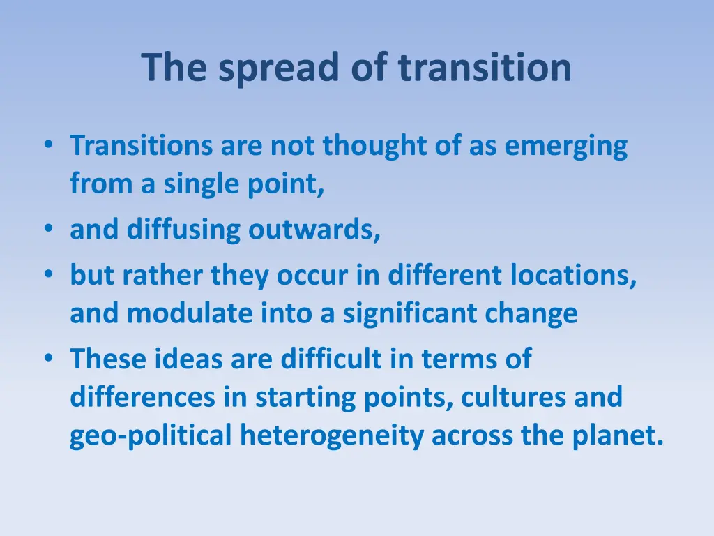 the spread of transition