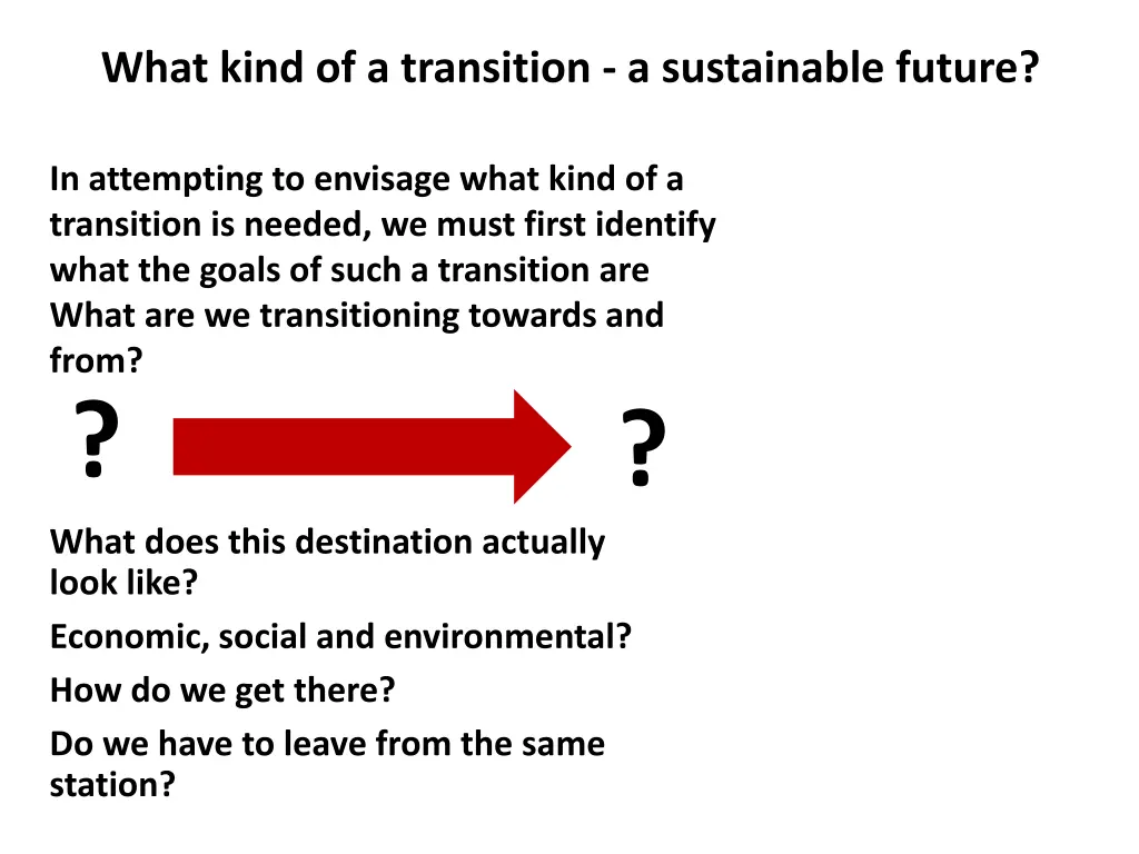 what kind of a transition a sustainable future