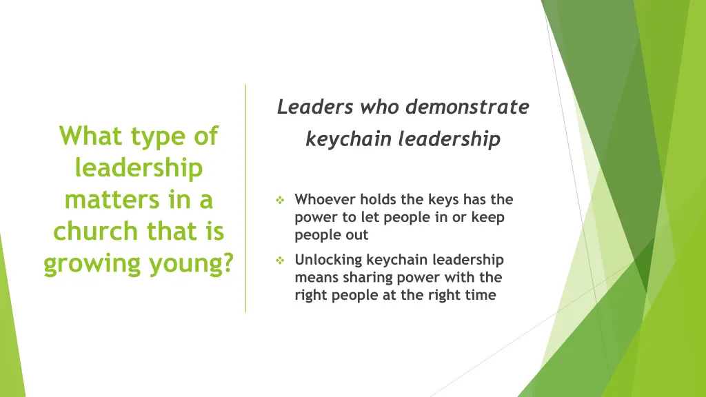 leaders who demonstrate keychain leadership