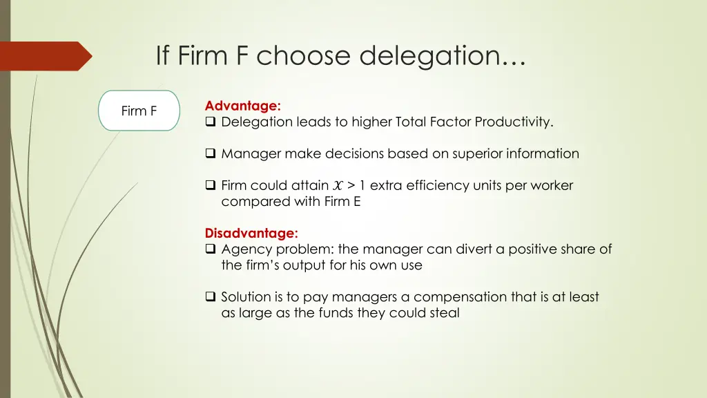 if firm f choose delegation