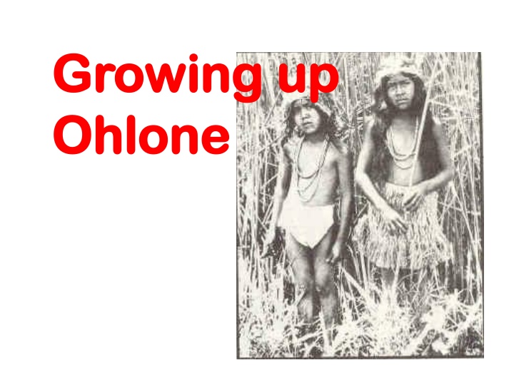 growing up growing up ohlone ohlone