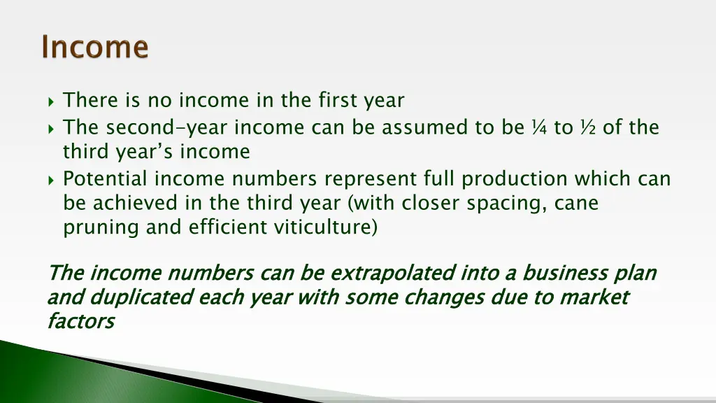 there is no income in the first year the second