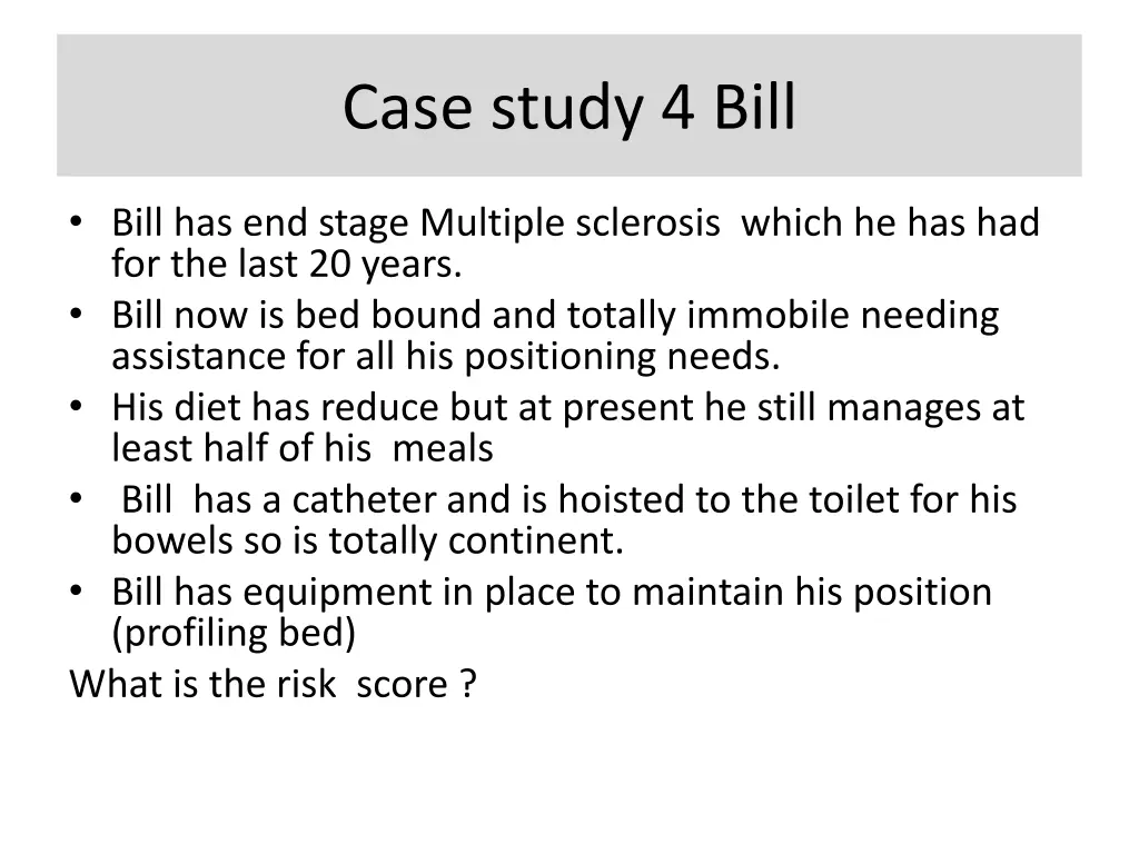 case study 4 bill