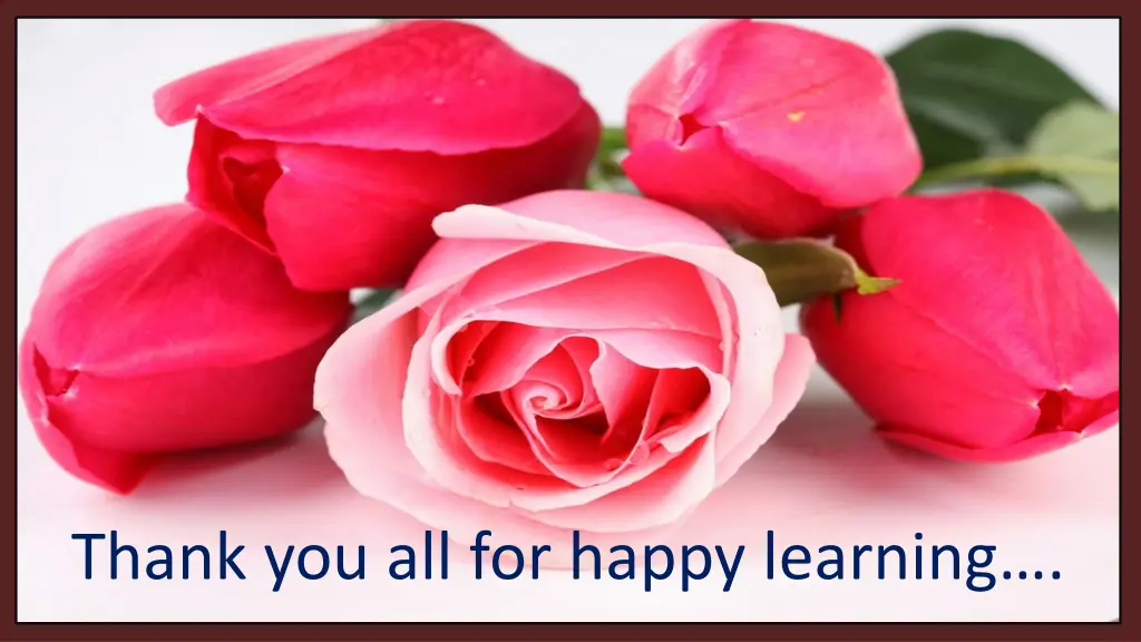 thank you all for happy learning