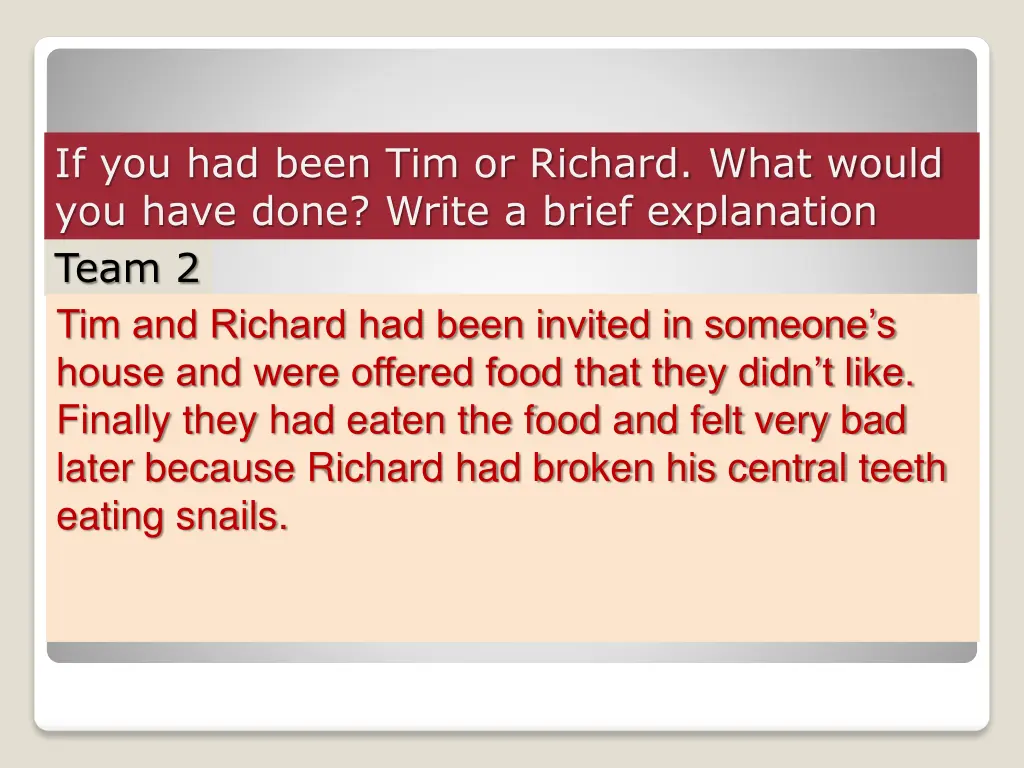 if you had been tim or richard what would