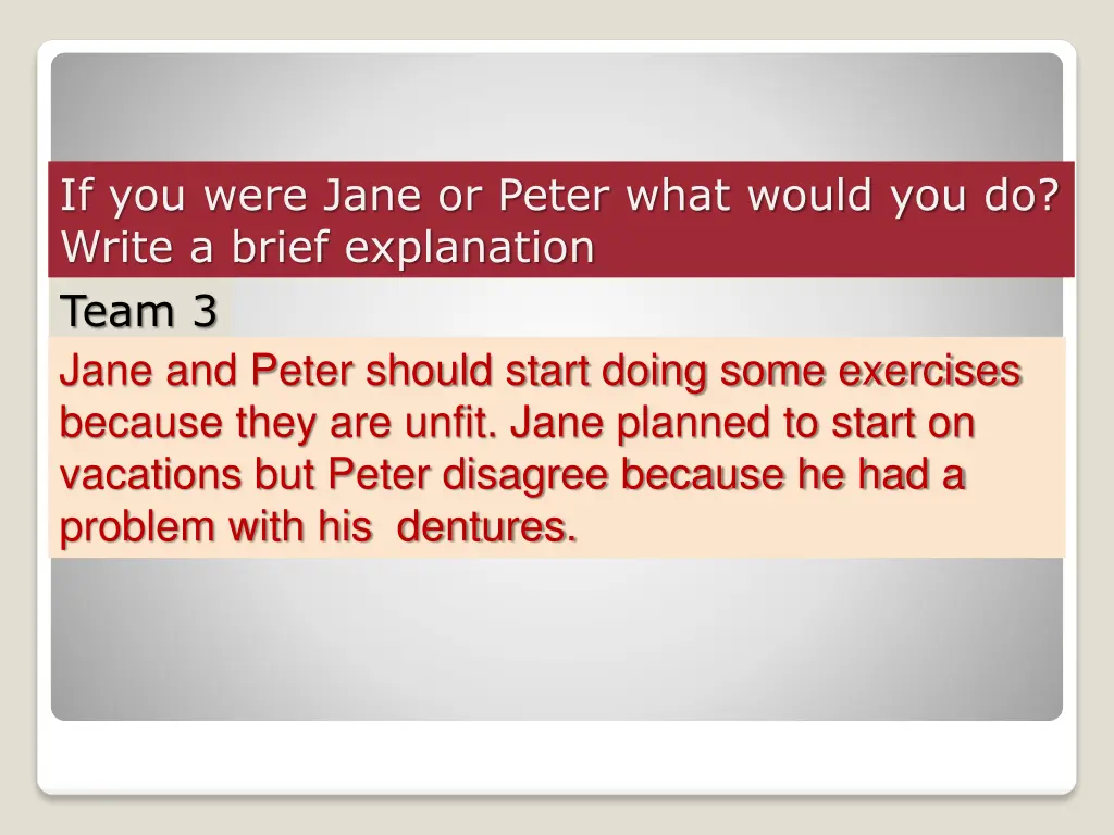 if you were jane or peter what would you do write