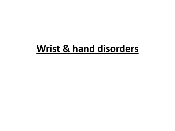 wrist hand disorders