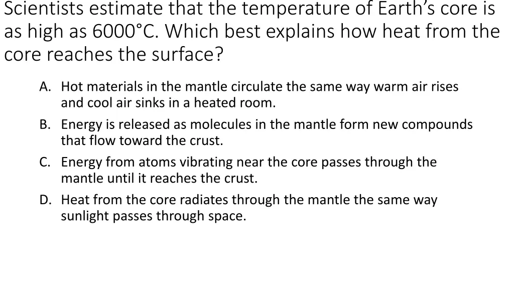 scientists estimate that the temperature of earth