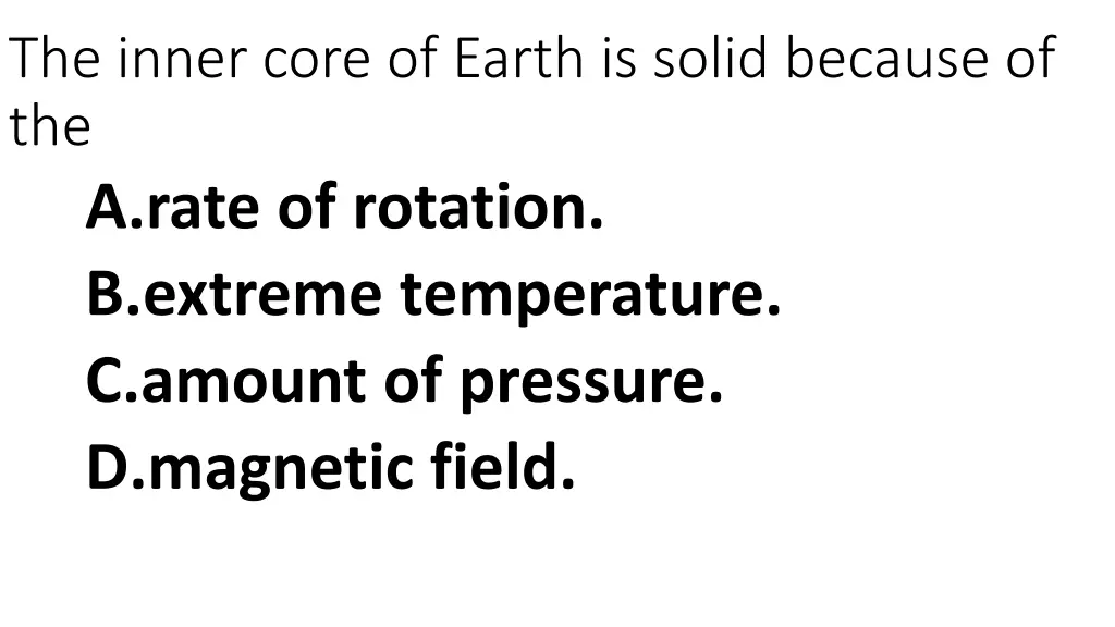 the inner core of earth is solid because