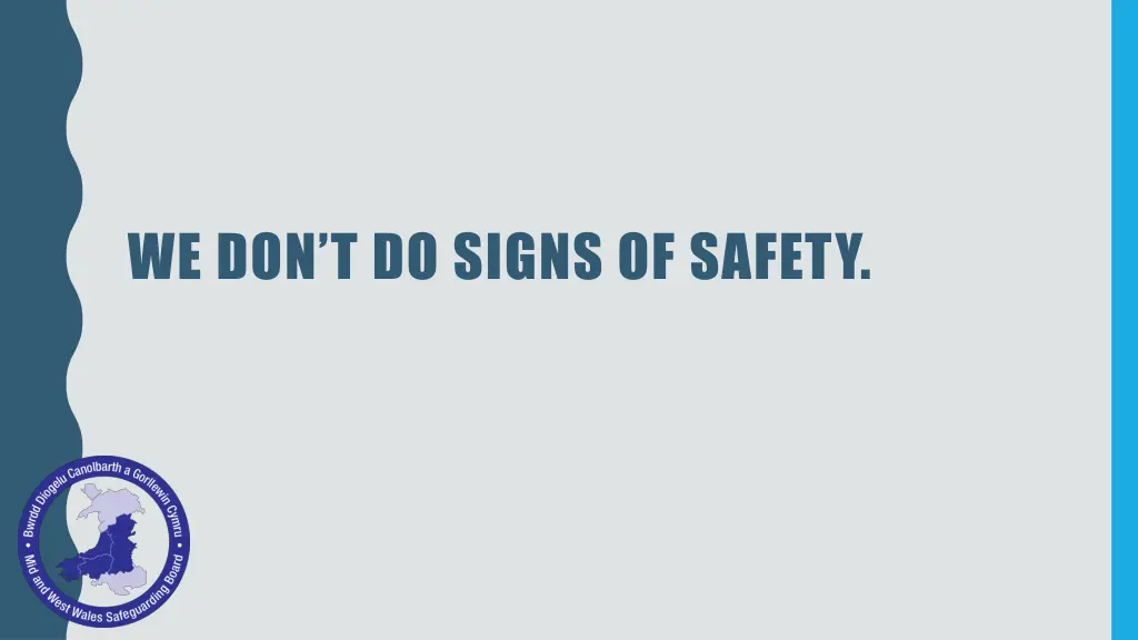 we don t do signs of safety