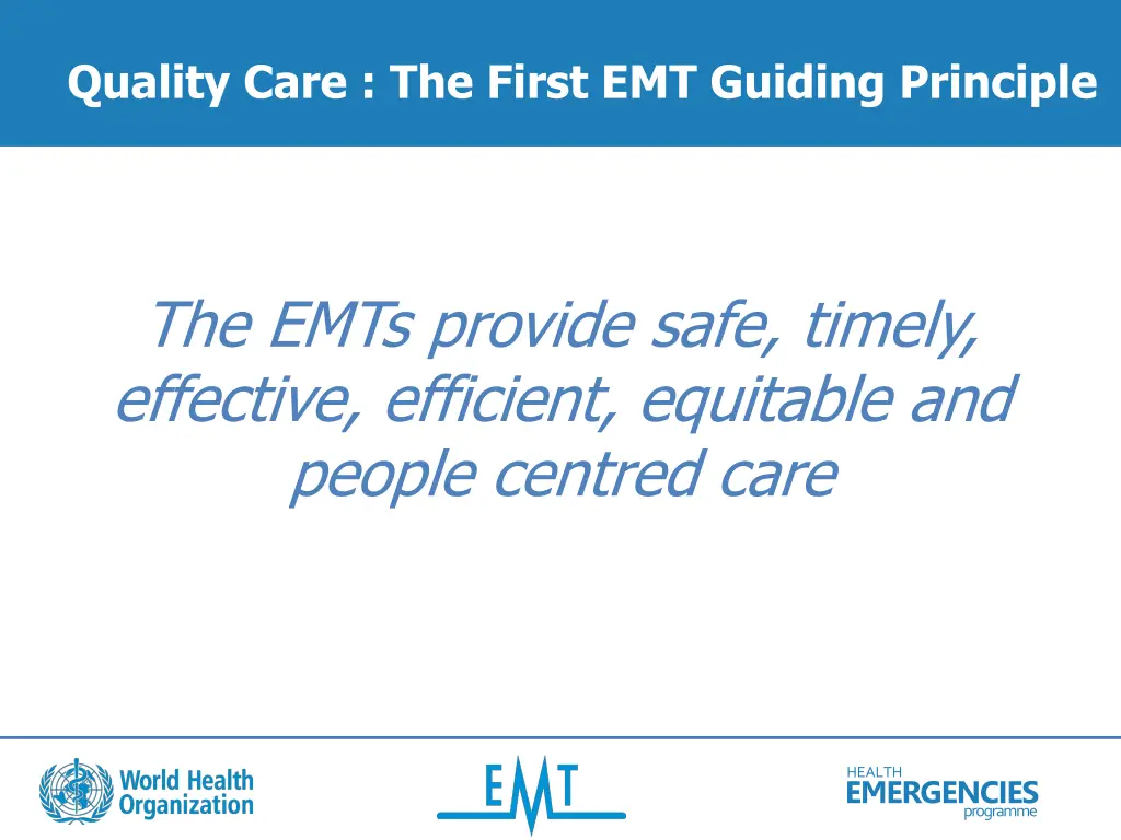 quality care the first emt guiding principle