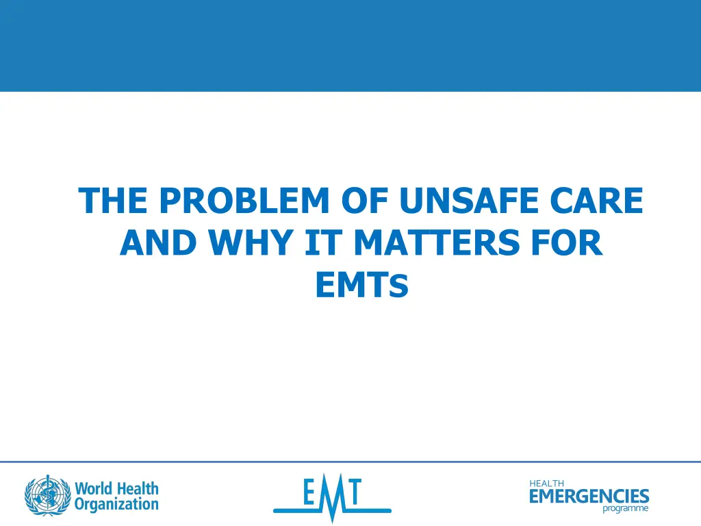 the problem of unsafe care and why it matters