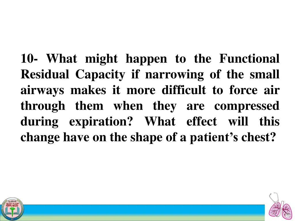 10 what might happen to the functional residual