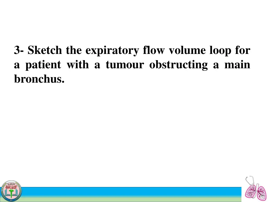 3 sketch the expiratory flow volume loop