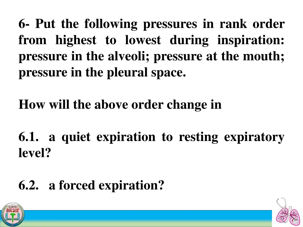 6 put the following pressures in rank order from