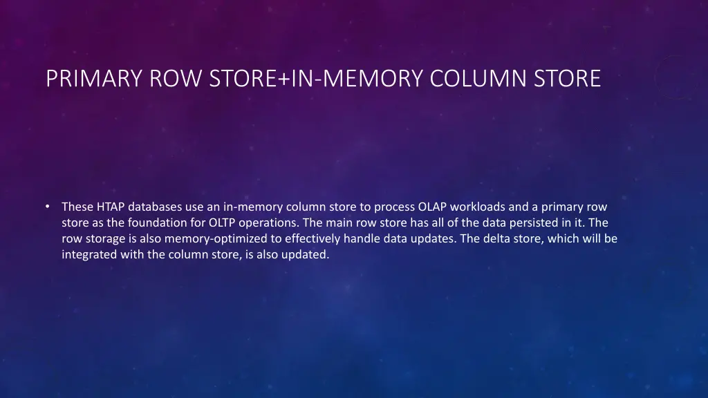 primary row store in memory column store