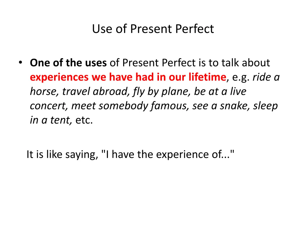 use of present perfect