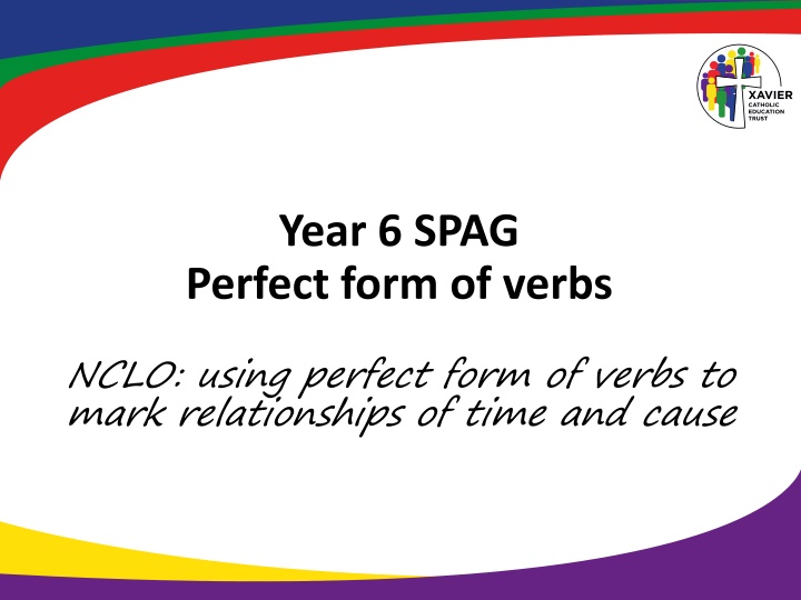 year 6 spag perfect form of verbs