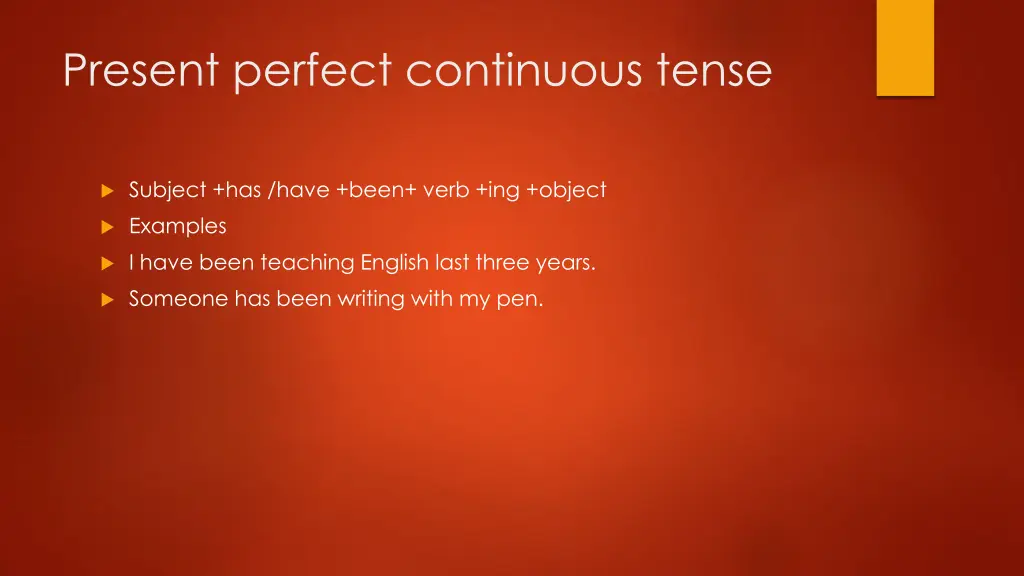 present perfect continuous tense