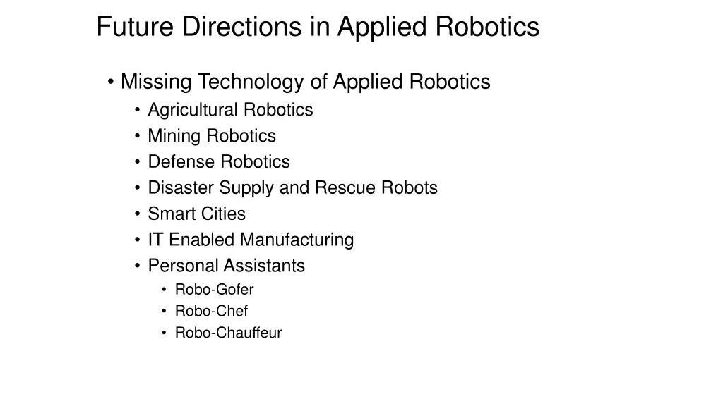 future directions in applied robotics