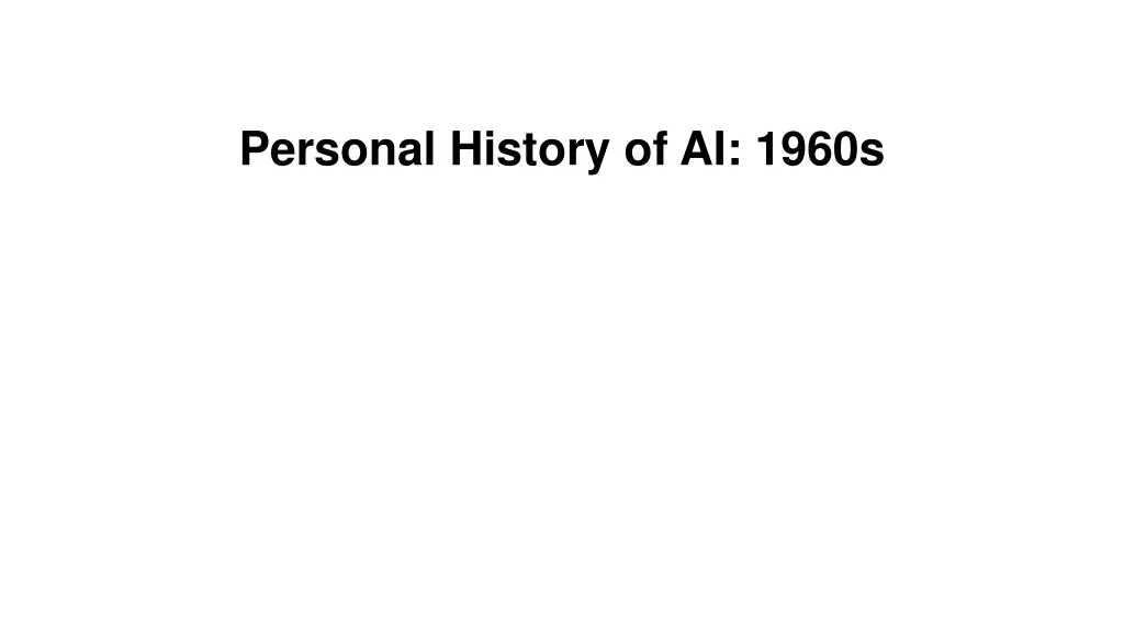 personal history of ai 1960s