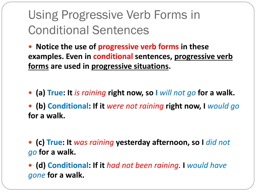 using progressive verb forms in conditional