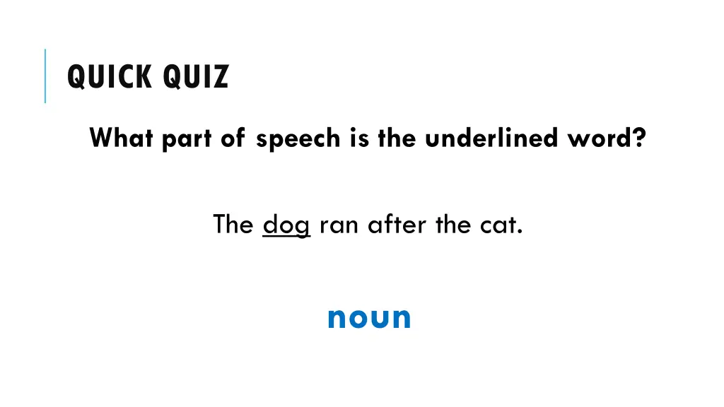 quick quiz