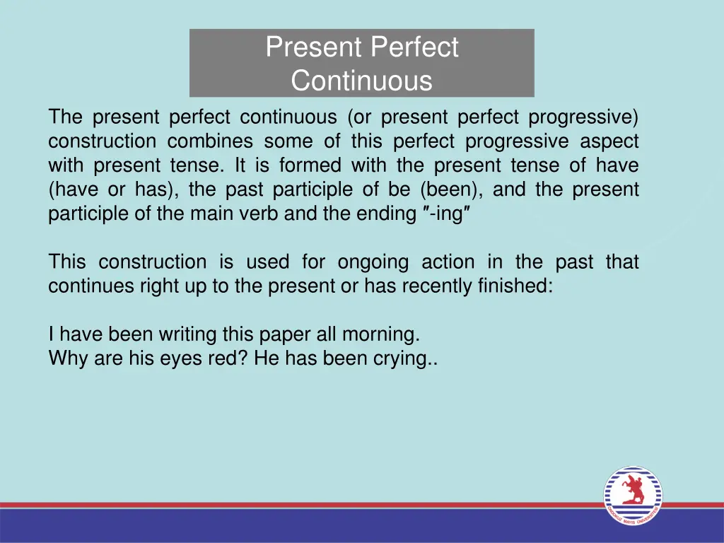 present perfect continuous