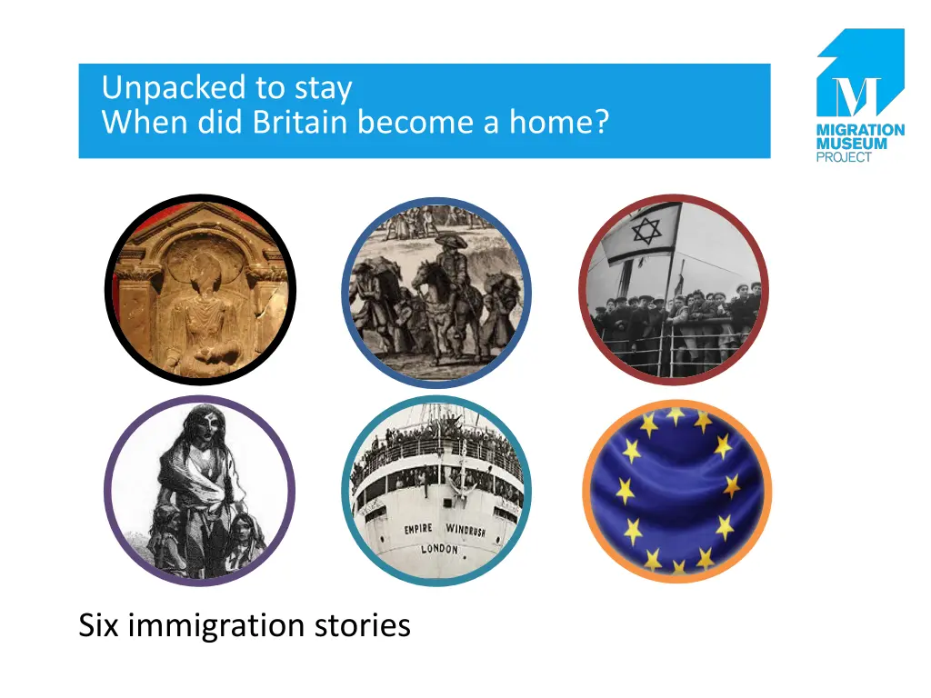 unpacked to stay when did britain become a home